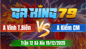 Trận 12 Xà Xía 19/12/2025 - Anh Vĩnh Tịnh Biên Vs Anh Kiểm Cà Mau