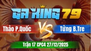 Trận 17 CPC5 Ngày 27/12/2025 - Cú vô đá trước bướm kẹp lại gãy dò bay bồ