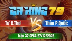 Trận 32 CPC5 Ngày 27/12/2025 - Bướm đá điều giờ chiều chỉ có chết