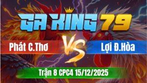 Trận 8 CPC4 Ngày 15/12/2025 - Xám son mồng lá chụp phá chân nào ra chân đó