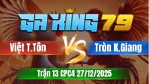 Trận 13 CPC5 Ngày 27/12/2025 - Điều lủi quá ăn cặp phá đôi hết thấy đường hư nặng