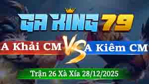 Trận 26 Xà Xía 28122025