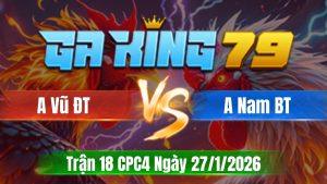 Trận 18 CPC4 Ngày 27/01/2026 - Chuối lá vô phá đúng cặp hốt xác gà que ngọt liệm