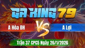 Trận 37 CPC5 Ngày 26/01/2026 - Camelo may độ có chân về bờ tang si