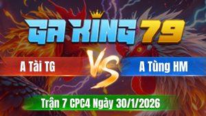 Trận 7 CPC4 Ngày 30/01/2026 - Chuối lửa bị bửa mấy chân sâu quá chìm gà