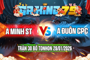 Trận 30 Tonhon 28/01/2026 – A Minh ST vs A Đuôn CPC