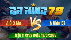 Trận 11 CPC2 Ngày 19/3/2026 - Bướm dắt tang vô trong chìm lại hư