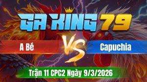 Trận 11 CPC2 Ngày 9/3/2026 - Bướm chụp kẹp cú ná thở chạy không kịp