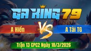 Trận 13 CPC2 Ngày 18/3/2026 - Điều vô nạp 2 chân bướm hết đường cứu