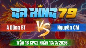 Trận 18 CPC2 Ngày 13/3/2026 - Xám đá chân đau úa vô hư liền tại ô