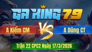 Trận 22 CPC2 Ngày 17/3/2026 - Cú bề tang ăn mấy cây bỏ chạy
