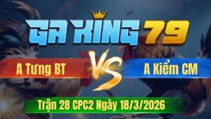 Trận 28 CPC2 Ngày 18/3/2026 - Chuôi trả chân điên khiên điều ra sân lại