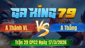 Trận 29 CPC2 Ngày 17/3/2026 - Que cầm xe sau 3 tay nước giao nạp