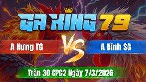 Trận 30 CPC2 Ngày 7/3/2026 - Khét bông canh chặn dục úa xuống sông nhanh lẹ