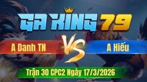 Trận 30 CPC2 Ngày 17/3/2026 - Bướm vô đá quá đá điều theo không kịp nhịp nào sụm