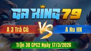 Trận 38 CPC2 Ngày 17/3/2026 - Bướm đỏ biết võ xanh vô mất thở nằm ngục