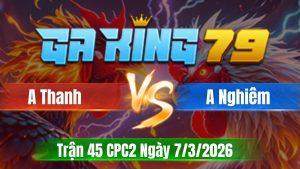 Trận 45 CPC2 Ngày 7/3/2026 - Điều chìm tỉnh lại nhấn đầu gà bướm quá đẹp