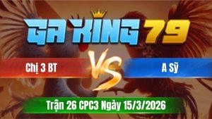 Trận 26 CPC3 Ngày 15/3/2026 - Que mặt râu hít vô siết 1 tay nước điều gục tại bồ