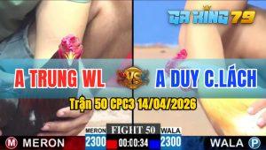 Trận 50 CPC3 14/04/2026 - Anh Trung WL Thắng Anh Duy CL Trong Vất Vả